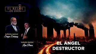 El Reloj de Dios - El Ángel Destructor - Episodio 48 - 30/07/2023