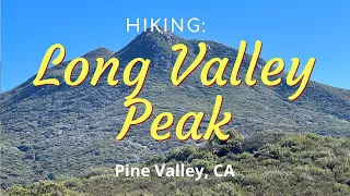 #264 Hiking Long Valley Peak, Pine Valley, CA (Regular Version)