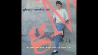 Glenn Medeiros - Nothing's Gonna Change My Love For You (Instrumental Mix)