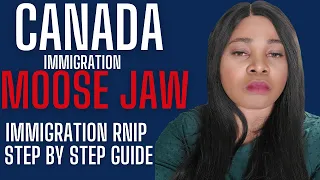 CANADA IMMIGRATION: RURAL NORTH IMMIGRATION PILOT (RNIP) PROGRAMME MOOSE JAW SASKATCHEWAN GUIDE