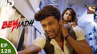 Beyhadh - बेहद - Ep 128 - 6th Apr, 2017