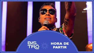 HORA DE PARTIR (AO VIVO) - Banda Bistrô