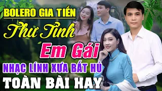 LK GIA TIẾN 2024 ▶THƯ TÌNH EM GÁI , GÕ CỬA -123  Bài Nhạc Lính Xưa Toàn Bài Hay SAY ĐẮM LÒNG NGƯỜI