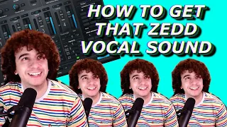 How To Get That Zedd Vocal Sound... EASY!