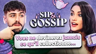 Vous ne devinerez jamais ce qu'il collectionne... - SIP & GOSSIP #6 (ft. Joyca)