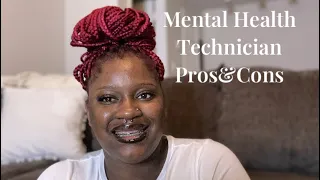 Mental Health Technician | Psychiatric Technician | Behavioral Health Technician | Pros and Cons