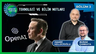 Teknoloji ve Bilim Notları: 3 // OpenAI vs Elon Musk: Savaş Başlıyor!