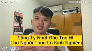 Công Ty Nhật Đào Tạo Những Gì Cho Người Chưa Có Kinh Nghiệm Khi Mới Sang Nhật