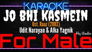 Karaoke Jo Bhi Kasmein ( For Male ) - Udit Narayan & Alka Yagnik Ost. Raaz (2002)