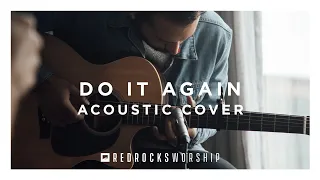 Red Rocks Worship - Do It Again (Acoustic)