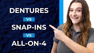 DENTURES vs SNAP-INS vs ALL-ON-4 ®️ Bridge