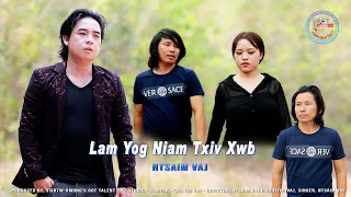 Ntsaim Vaj - Lam Yog Niam Txiv Xwb (Official MV) 2023