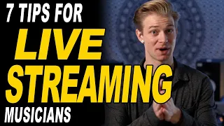 7 Live Streaming TIPS for Musicians