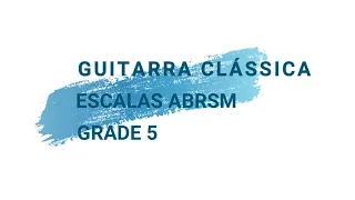 ABRSM - Classical Guitar Scales - Grade 5