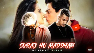 MC STAN- "SURAJ HU MADDHAM" (Remix) DIVINE  X MC STAN