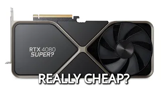 RTX 4080 SUPER CHEAP?