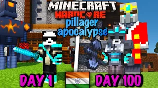 I Survived 100 days in a Pillager Apocalypse in Hardcore Minecraft (Hindi)