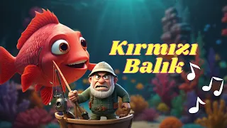 Kırmızı Balık Şarkısı ⭐ Çocuk Şarkıları ⭐ Bebek Şarkıları