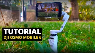 DJI Osmo Mobile 6 - Cinematic Video Tutorial