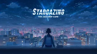 stargazing. ✨ midnight lofi beats