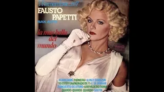 FAUSTO PAPETTI SAX ALTO - Ciao Italia - I remember núm. 7 - La más bella del mundo - LP 1978 (1971)