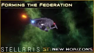 Forming the Federation - Ep 2 - Star Trek: New Horizons - Stellaris