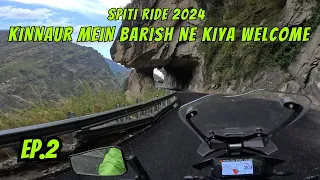 Spiti Ride 2024 | EP. 2 | kinnaur mein barish ne kiya welcome | Rideon with jagjit