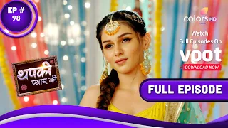 Thapki Pyar Ki S2 | थपकी प्यार की | Episode 98 | 13 January 2022