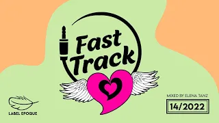 ELENA TANZ | Fast Track 14 -  2022