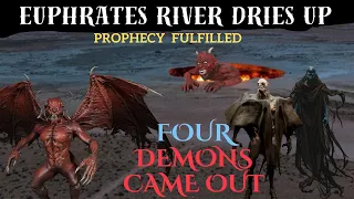 EUPHRATES RIVER DRIED UP | FOUR DEMONS CAME OUT | #euphrates #river #god #jesus #prophecy #2023