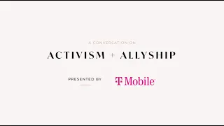 Conversations with Changemakers: Activism + Allyship