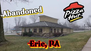 Abandoned Pizza Hut - Erie, PA