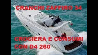 CRANCHI ZAFFIRO 34 D4 260 SPIEGO CONSUMI E VELOCITA DI CROCIERA