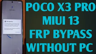Poco x3 / x3 pro MIUI 13 FRP Google account Bypass  very easy method (Without Pc)💥✅
