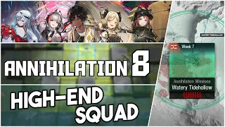 Annihilation 8 - Watery Tidehollow | High End Squad |【Arknights】
