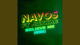 Believe Me (Remix)