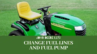 How To Change The Fuel Pump And Complete Fuel Lines On A John Deere L130 Fast Afternoon Project