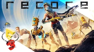 RECORE: E3 Gameplay and Impressions! (E3 2016)