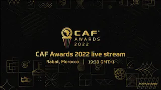 LIVE | CAF Awards 2022