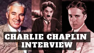 Charlie Chaplin Interview About His Acting Career in 1957