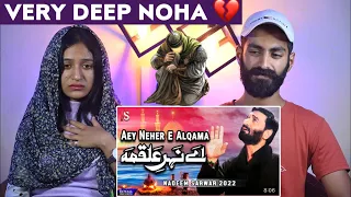 Reaction On : Aye Neher E Alqama | Nadeem Sarwar | Noha 2022 | 1444 | Noha Reaction | Beat Blaster