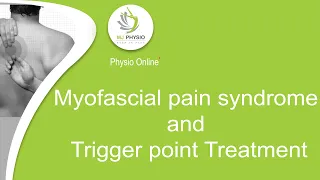Myofascial pain syndrome and Trigger point Treatment