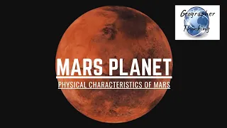 What is Mars Planet | Physical characteristics of Mars Planet | Astronomy | Geography |