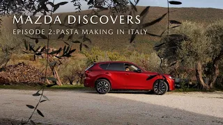 Mazda Discovers - Episode 2 : Making pasta in Italy.