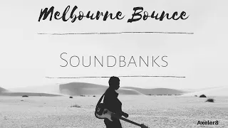 FREE Melbourne Bounce SOUND BANKS ( Sylenth )