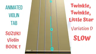 🎵 TWINKLE VARIATION (D). Suzuki Violin Book 1. SLOW. PLAY ALONG with animated TAB or with Virtual 🎻