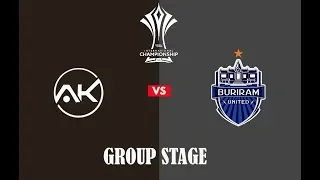 TEAM AK vs BURIRAM UNITED |  AIC 2019 GROUP STAGE