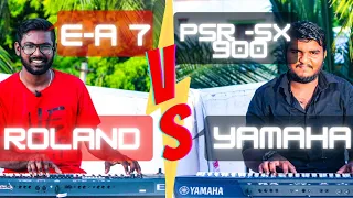 Yamaha vs Roland | PSR SX 900 VS E-A 7 | Which one is Best ? | John Leena Vlogs