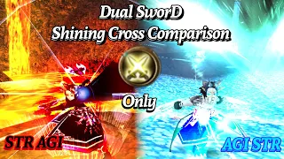 Toram Online - STR AGI vs AGI STR Dual Sword ( Shining Cross Comparison ) Reference