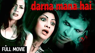 हॉरर फिल्म - डरना मना है | Darna Mana Hai Full Movie | Vivek Oberoi, Shilpa Shetty, Rajpal Yadav